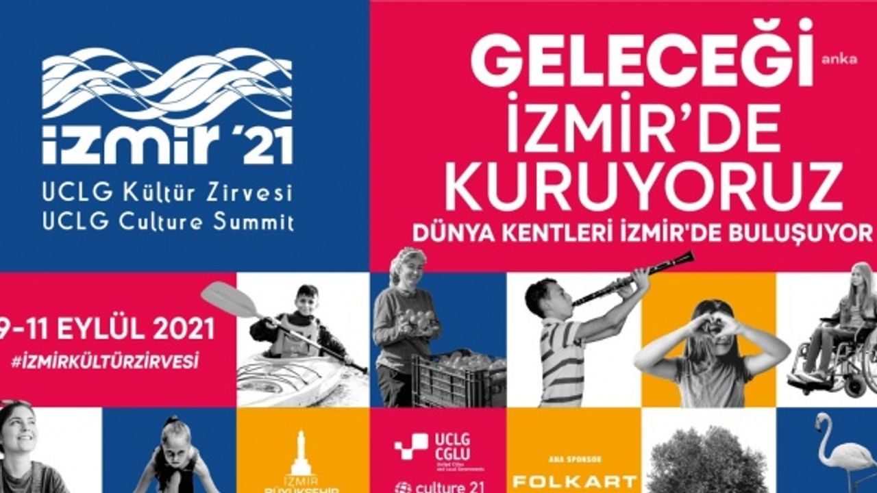 UCLG KÜLTÜR ZİRVESİ TÜRKİYE'DE İLK KEZ İZMİR’DE YAPILACAK