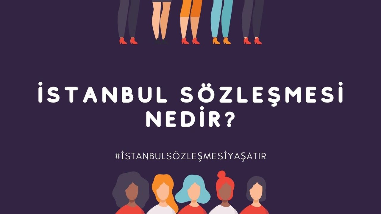 ÇYDD: "İstanbul Sözleşmesi yaşatsın"