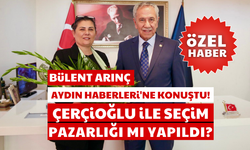 Bülent Arınç Aydın Haberleri'ne konuştu! Çerçioğlu ile seçim pazarlığı mı yapıldı?