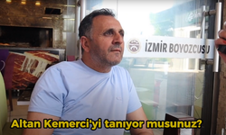 Vatandaş Altan Kemerci'yi tanıyor mu?