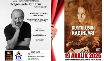Aydın’da 2 önemli tiyatro oyunu sahnelenecek!