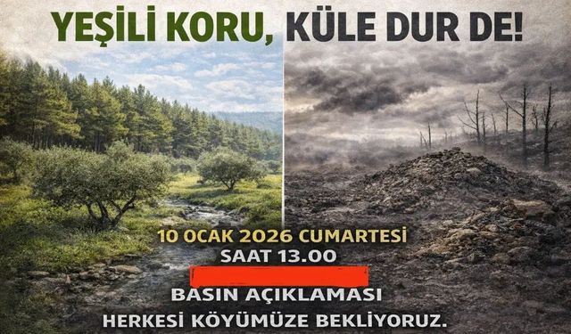 Söke'de 10 köy "Kül depolama tesisine hayır" diyecek!