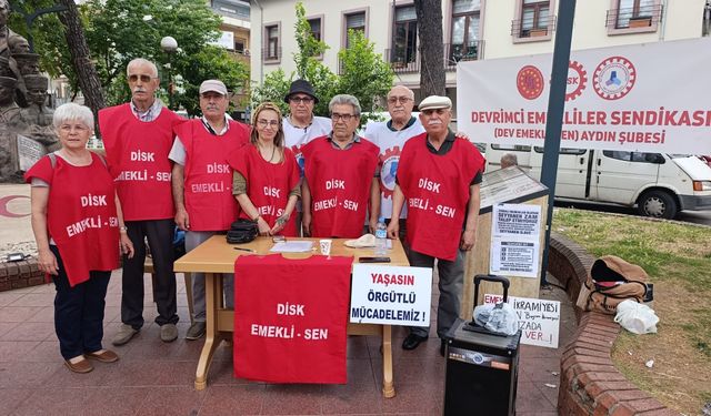 Emekliler  Aydın’dan ses yükseltti: “Yaşam mücadelesi veriyoruz!”