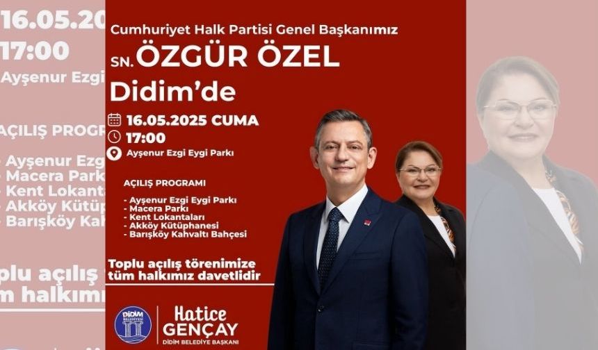 CHP Lideri Özgür Özel'in Didim programı belli oldu!