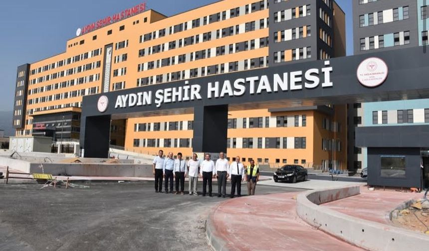 Aydın Şehir Hastanesi açılışa hazırlanıyor