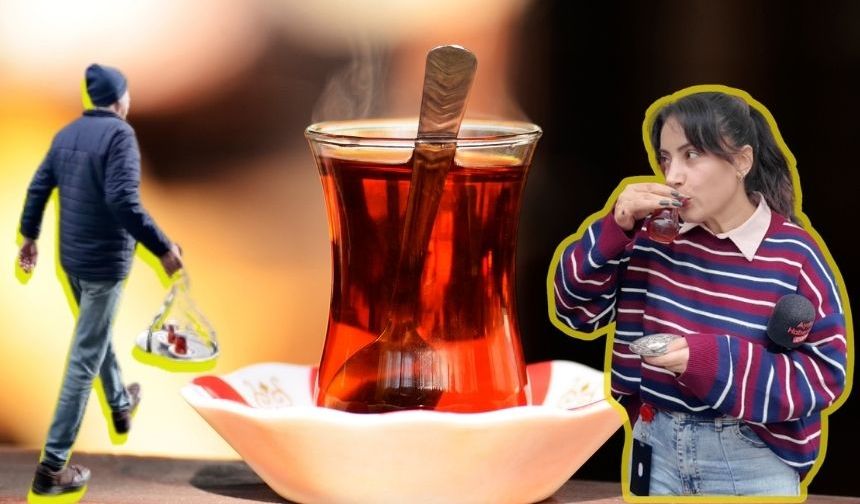 Aydın'da çaya zam geldi, pazar esnafı dertlendi!