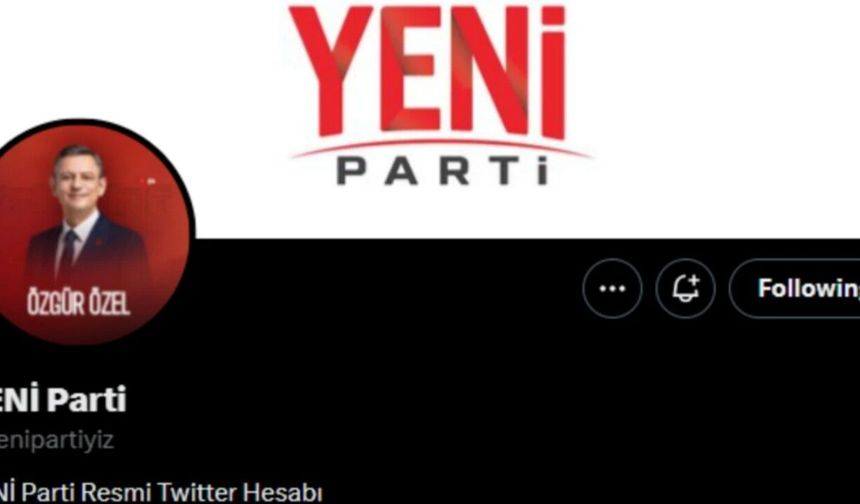 YENİ Parti’nin resmi X hesabı duyuruldu